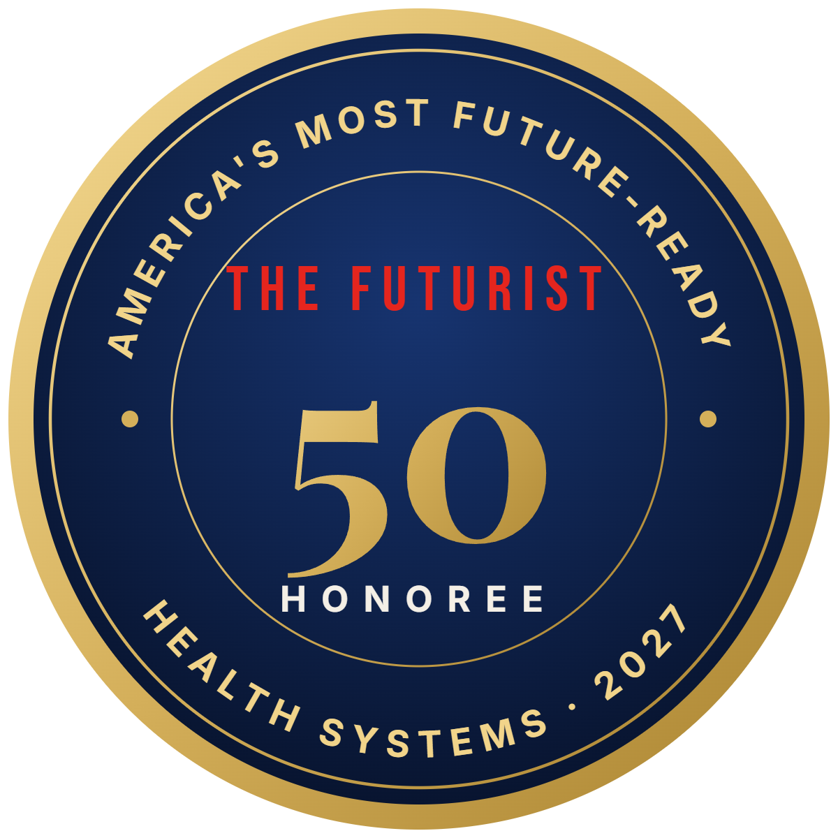 The Futurist 50 honoree badge — America's Most Future-Ready Health Systems 2027